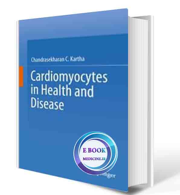 دانلود کتابCardiomyocytes in Health and Disease 1st ed. 2021 Edition (ORIGINAL PDF)